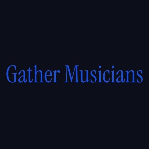 Gather Musicians
