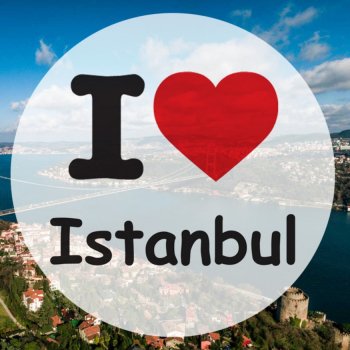 I Love Istanbul